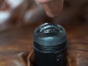 Fleshlight Toy Mouth fuck Close up POV 8/16