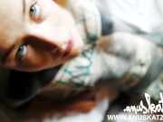 Anuskatzz first SEXTAPE of LOVE - Tattoo teen pussy anal fuck bj cumshot 6/16