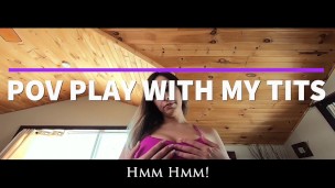 POV PLAY WITH MY TITS - PREVIEW