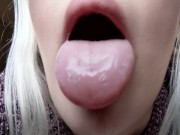 super sexy up close mouth tongue & spit play 8/16