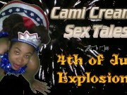 4th of July Explosions (Trailer) Independence Day - A Cami Creams Sex Tale 13/16