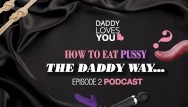 Sopcast adult films - Ddlg roleplay daddy teaches you how to eat pussy daddy loves you podcast