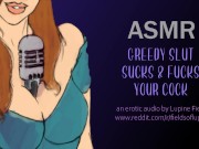 ASMR - Greedy Slut Sucks & Fucks Your Cock - INTENSE Erotic Audio 10/16