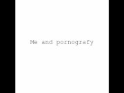 me and pornografy. I am looking for women interested in shooting with me.