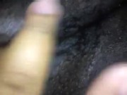 Playing with my pussy all natural