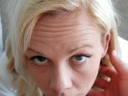 Cute blonde girl fucks, masturbates, and sucks cock for cum. POV 1/16