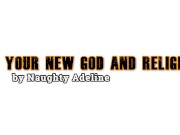Your new God and religion PROMO