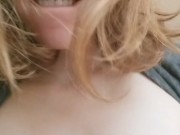 POV, What I see as she rides and comes on me