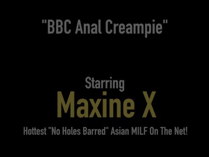 Cambodian Cougar Maxine-X Dark Dicked In Her Butthole By BBC