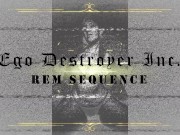 Ego Destroyer Inc - INTRO PREVIEW - Rem Sequence