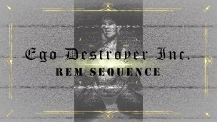 Ego Destroyer Inc - INTRO PREVIEW - Rem Sequence