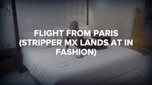 Flight From Paris (Stripper MX Lands At In Fashion)