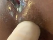 Fucking my ass till I squirt TWICE 