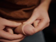 boy with a big dick playing with his foreskin in 4K 13/16