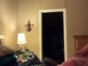 Watch him fuck me!!!! 6/16