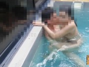 I have sex with my wife in the pool. เย็ดเมียในสระว่ายน้ำ 4/16
