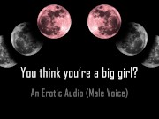 You Think You're a Big Girl? [Erotic Audio]