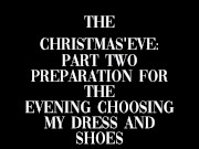 my christmas'eve part two choosing the shoes and dress 1/16