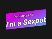 I'm Sunny and i'm a sexpot trailer