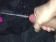 Cumming on wife’s pantys 