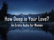 How Deep is Your Love? [Erotic Audio for Women] [Anniversary] [Spanking]