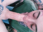 sloppy throat fucking for messy ORAL CREAMPIE 3/16