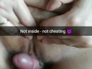 [Snapchat.Cuckold] Not inside - not cheating. 15/16