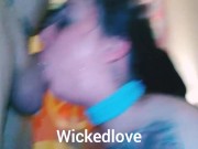 Mrs.wicked facefucked deep, slow, and hard for ORAL THROAT CREAMPIE 6/16