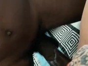 Bbc making me squirt til we both cum 8/16