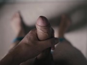 Cinematic POV 4K male masturbation. Big white uncut dick 16/16