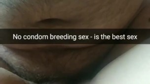 No-condom, breeding sex - is the best sex ever!