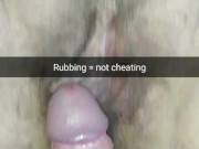 Rubbing your wife pussy- it's not cheating [Snapchat. Cuckold]