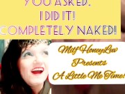 You asked! I did it! Completely Naked!  3/16