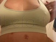 thefattyf — huge tits play
