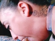 Sloppy balls deep blowjob for CUM IN MOUTH 12/16