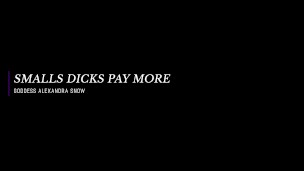 Small Dicks Pay More