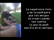 Un chico le mete los dedos a mi mujer en un parque público 15/16