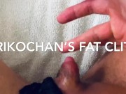 Rikochan’s Fat Clit
