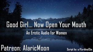 Good Girl... Now Open Your Mouth [Erotic Audio for Women]