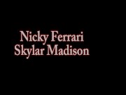 Mexican Milf Nicky Ferrari Pussy Fucks Blonde Skylar Madison 2/16