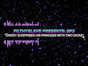 SEXY DEEP ASMR DADDY SURPRISES HIS PRINCESS w TWO DICKS - DM MY IG: @creampieslavery 9/16