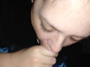 A mouth full, and I'm loving it. I need to feel his cock throbbing. 7/16