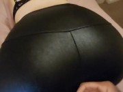 Cumming over petite babes sexy ass in shiny black spandex leggings! 10/16