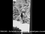 Trecho da Sarrada do passeio no quintal e o amante fode a hotwife 4/16