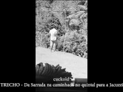 Trecho da Sarrada do passeio no quintal e o amante fode a hotwife 6/16