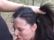 19 yo girl gets her face and throat fucked in the forest 6/16