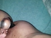 No one else will fuck me, gotta do it myself 2/16