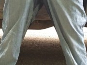 Pissing through the fly of my pants like a man 