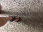 I love the way My feet sound in My flip flops!
