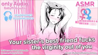ASMR - Your sister's best friend fucks the virginity out of you ...